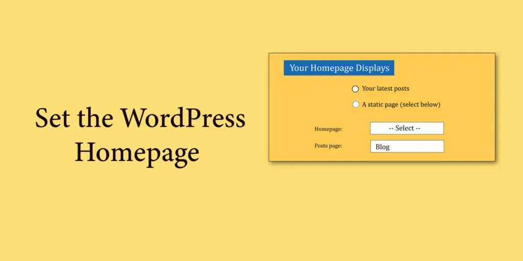 Set the WordPress Homepage (Front Page)