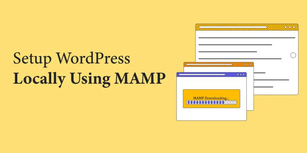 Setup WordPress Locally Using MAMP